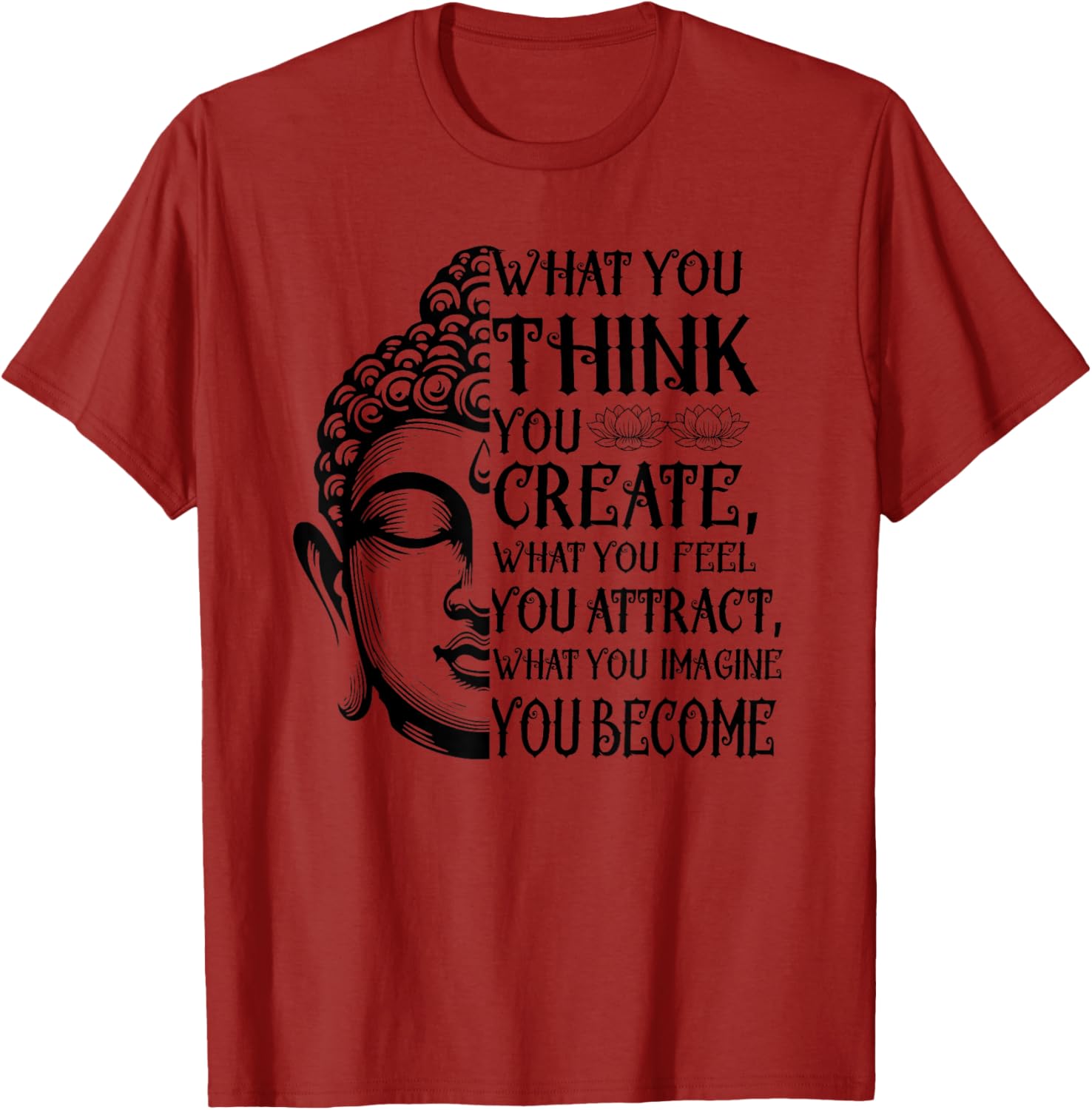 Inspiring Buddha Quote T-Shirt for Law of Attraction Meditation Lovers - 2