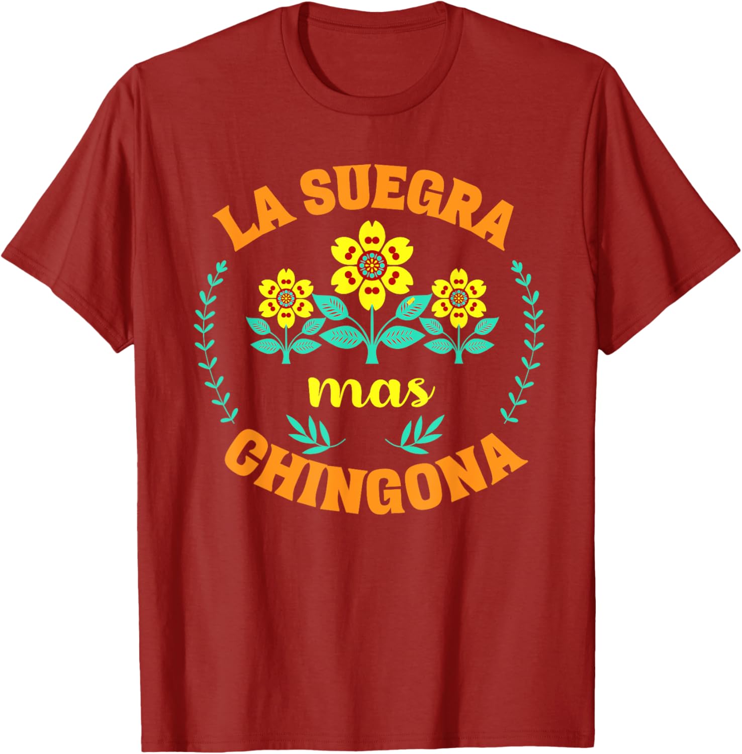 Funny La Suegra Mas Chingona Mother's Day T-Shirt for Loving Moms - 12