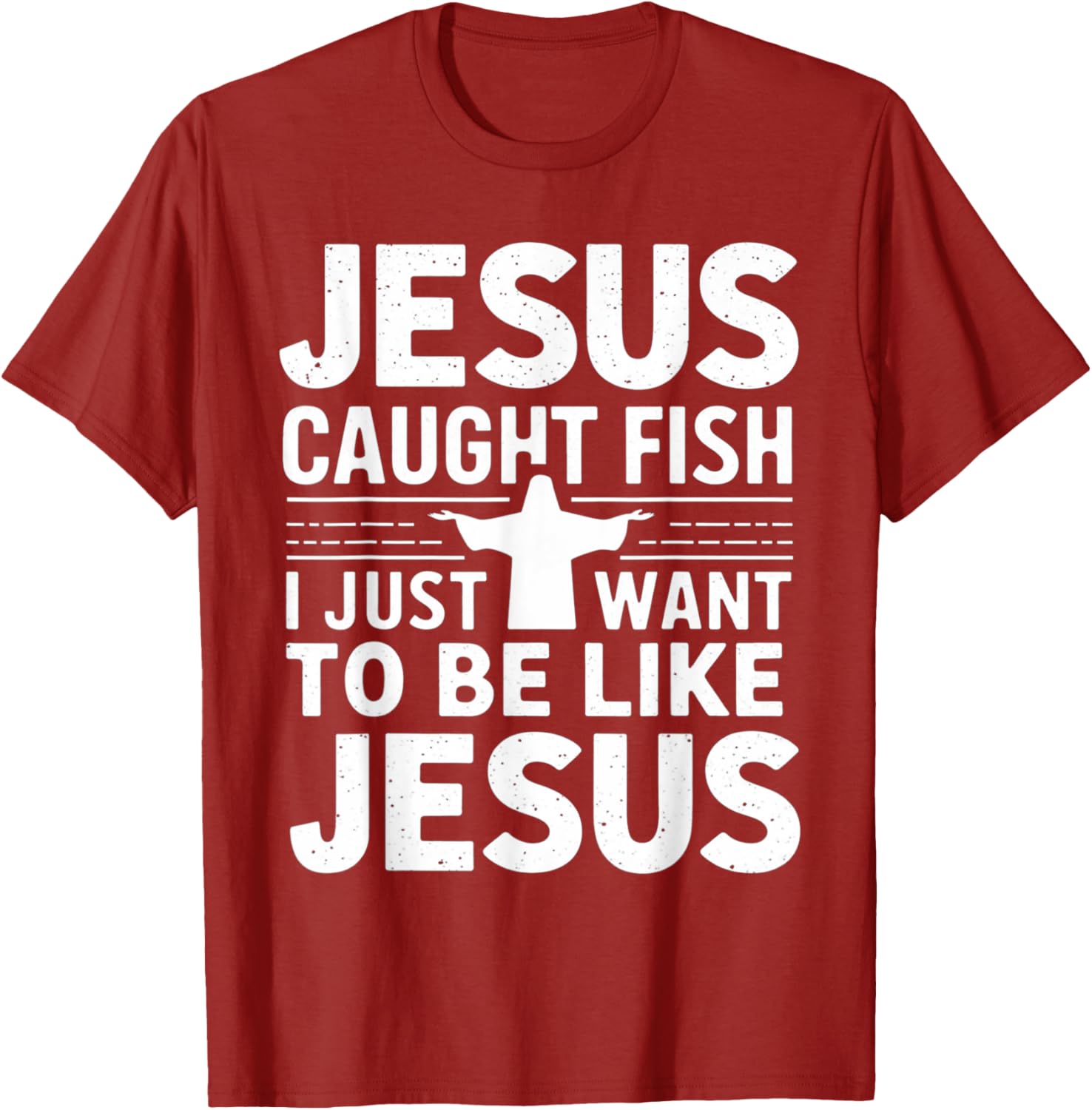 Catch Fish with Faith - Jesus Caught Fish T-Shirt for Christian Anglers - 16