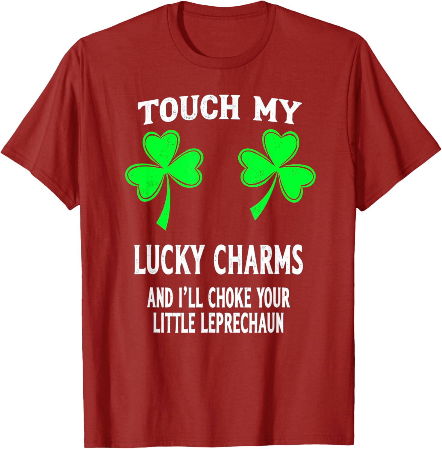 St Patricks Day Shamrock Touch My Lucky Charms T-Shirt for Women - 11