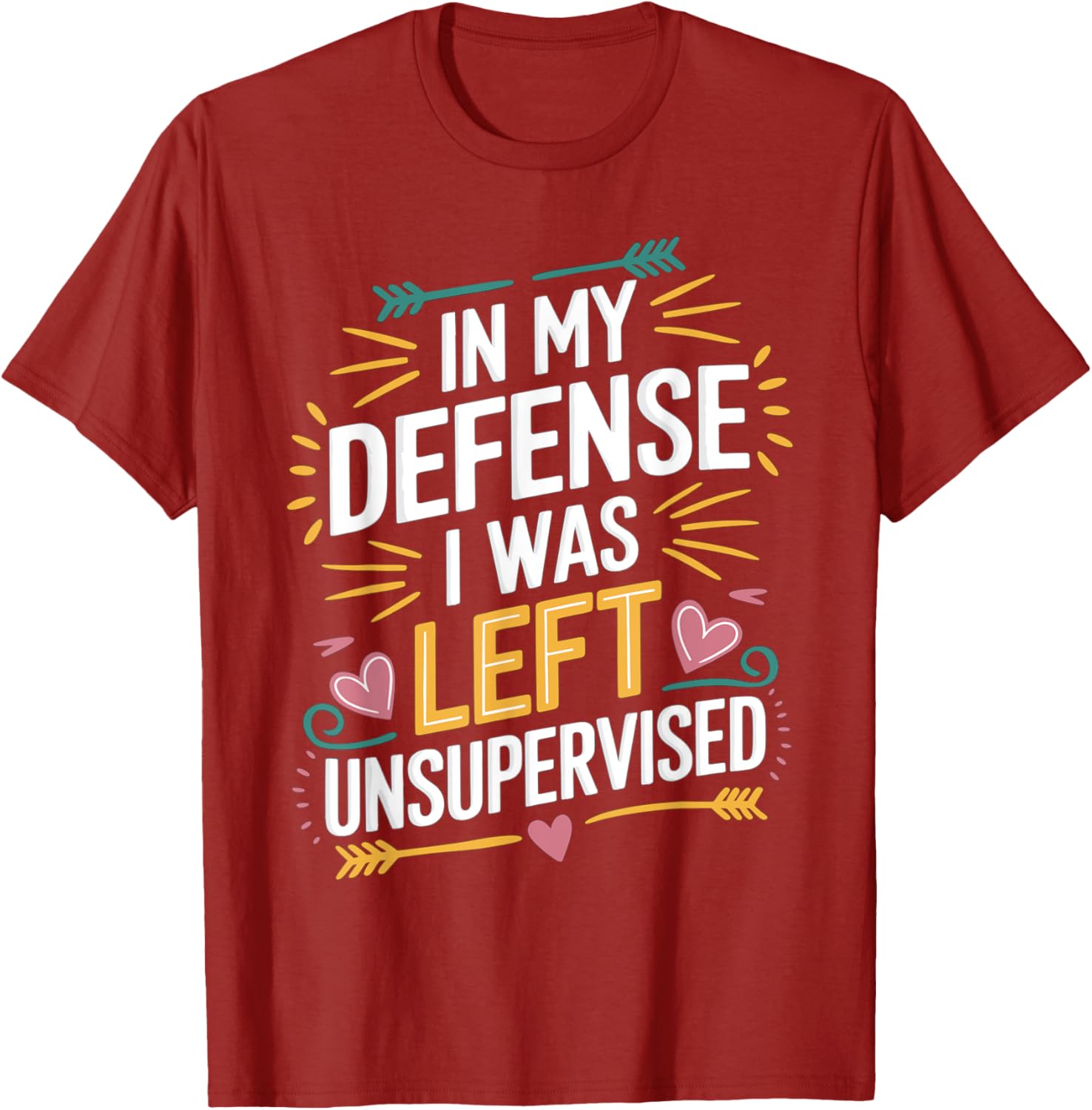 Funny In My Defense I Was Left Unsupervised Vintage Jokes T-Shirt - 14