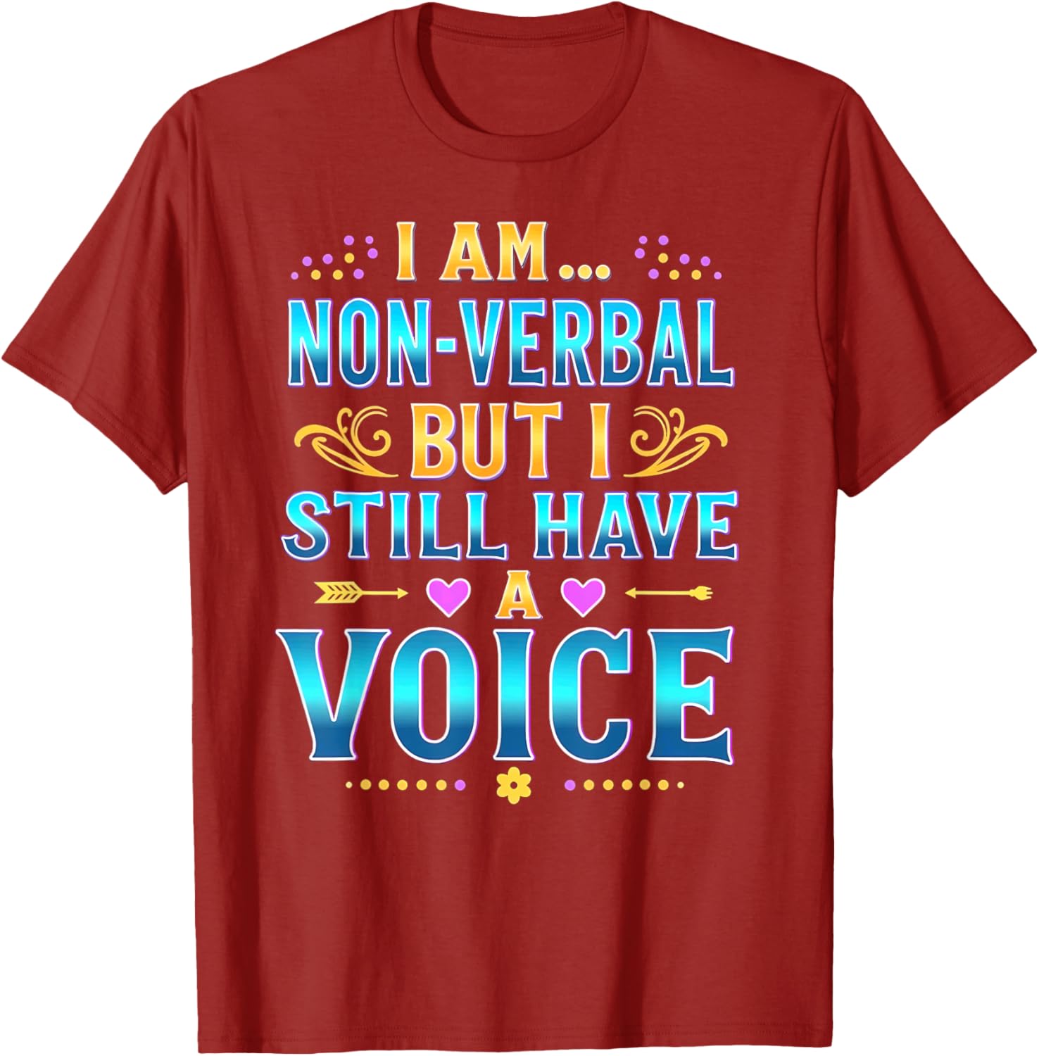 I'm Non-Verbal But I Still Have A Voice Autism Awareness T-Shirt - 2
