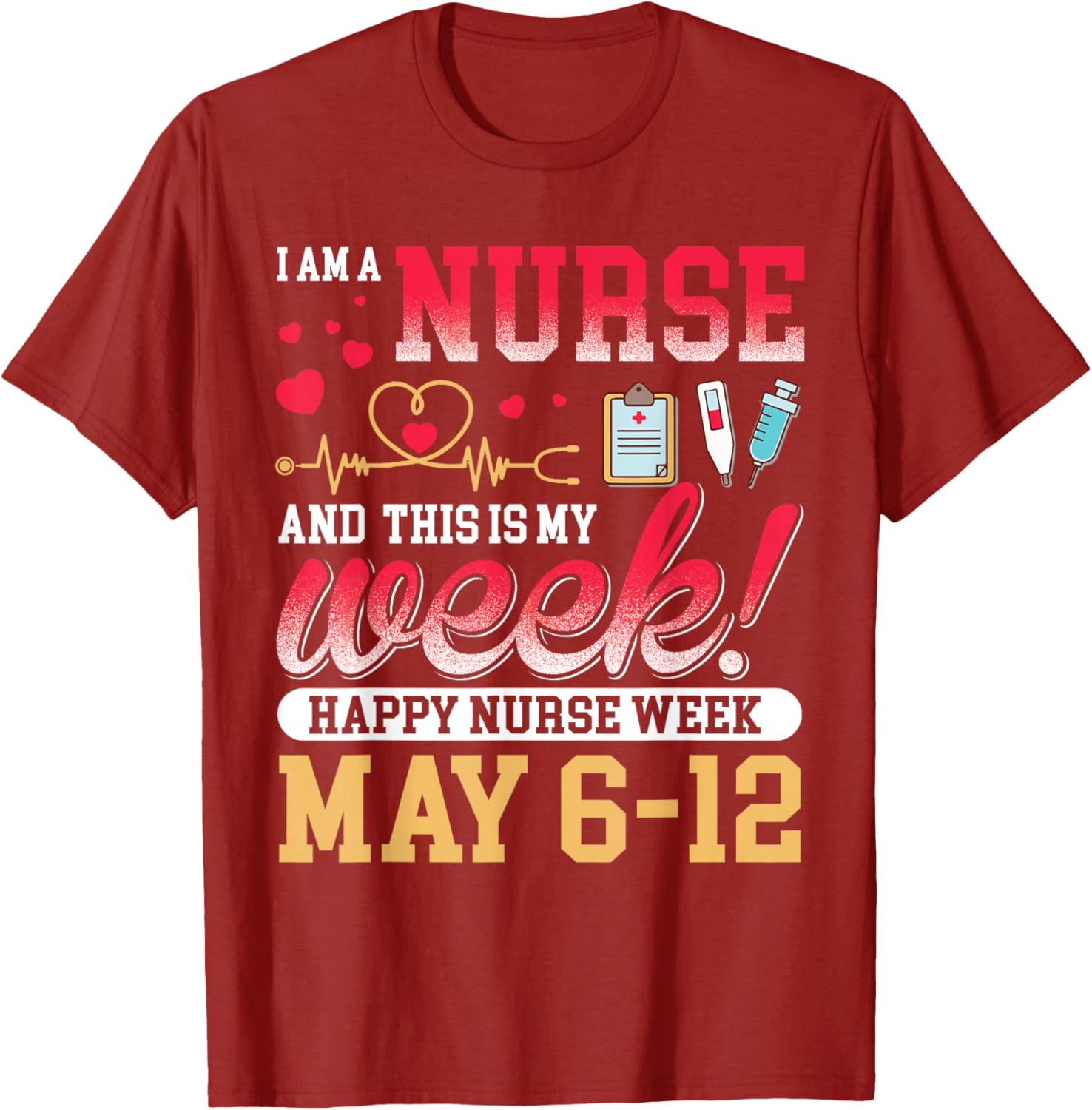 Happy Nurse Week 2025 T-Shirt for Nurses - Celebrate with Style! - 8