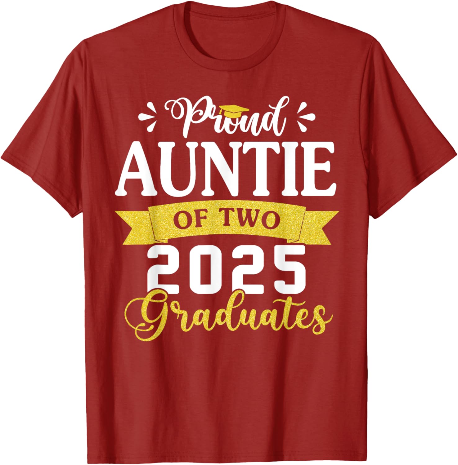 Proud Auntie of Twins Class of 2025 Graduation T-Shirt for Celebrating Success - 3