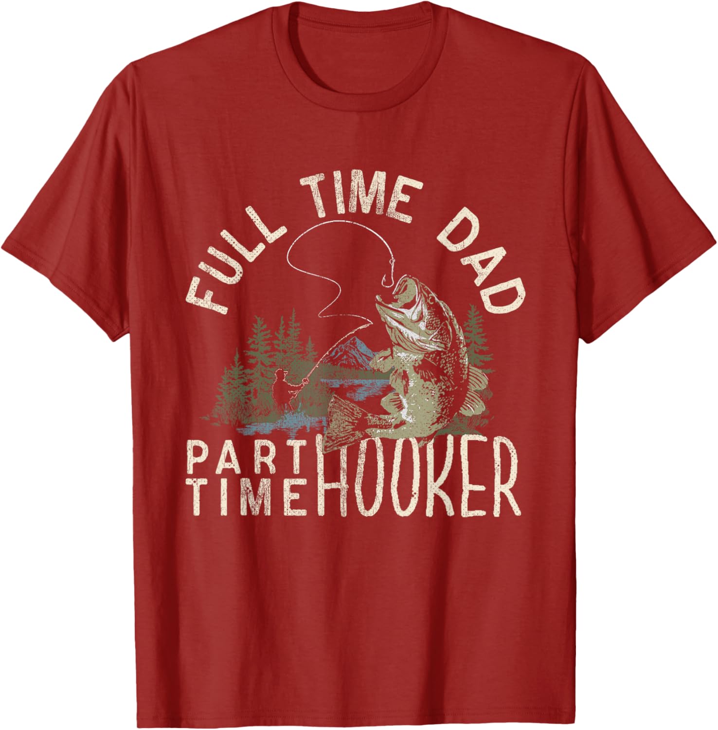 Funny Full Time Dad Part Time Hooker Fishing T-Shirt for Dads - 11