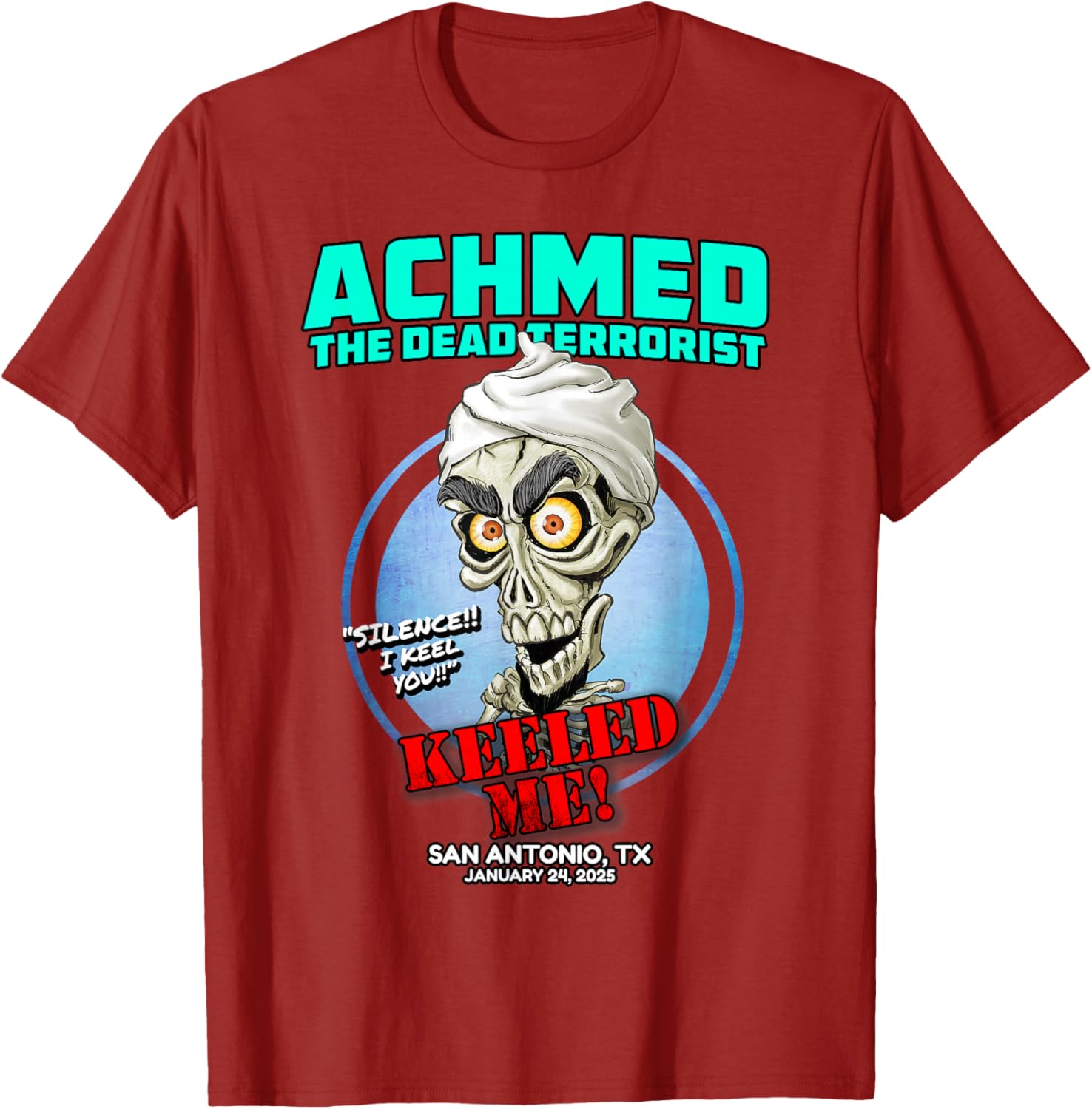 Achmed The Dead Terrorist San Antonio TX 2025 T-Shirt for Fans - 2