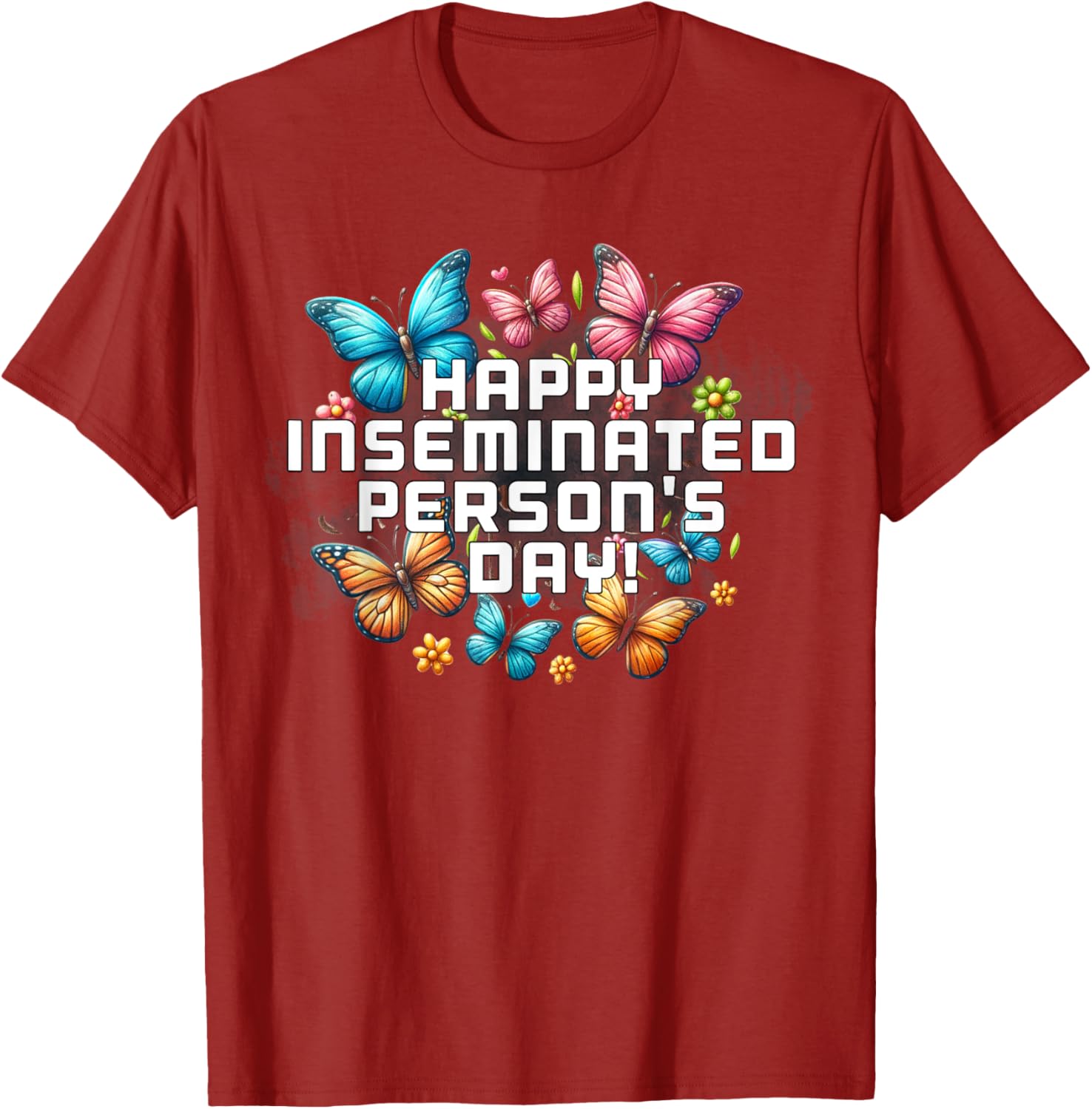 Mom Happy Inseminated Person's Day Mother's Day T-Shirt Gift Idea - 9