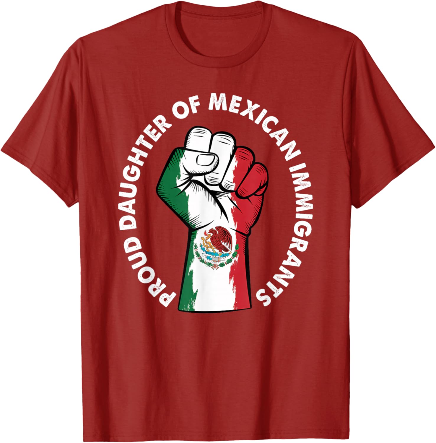 Proud Daughter of Immigrants Mexico Flag T-Shirt for Men and Women - 14