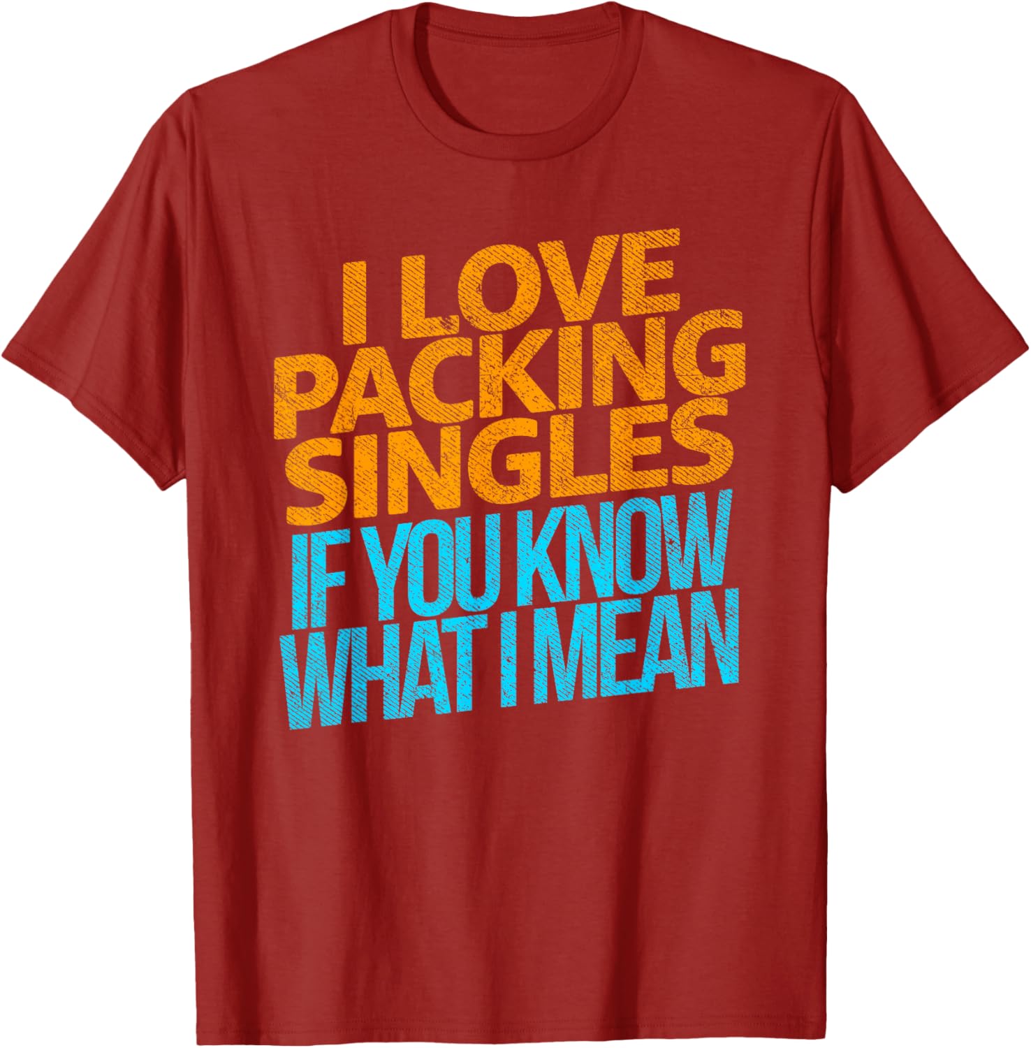 I Love Packing Singles T-Shirt for Fun and Casual Style - 29