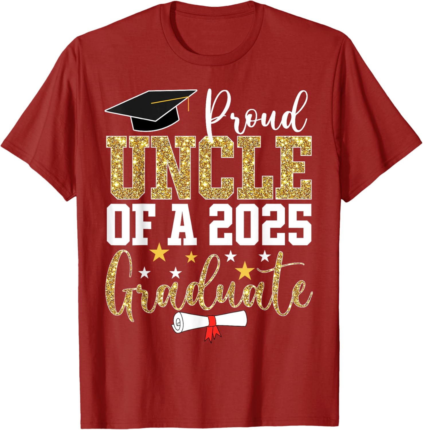 Proud Uncle of 2025 Graduate T-Shirt Perfect Graduation Gift - 27