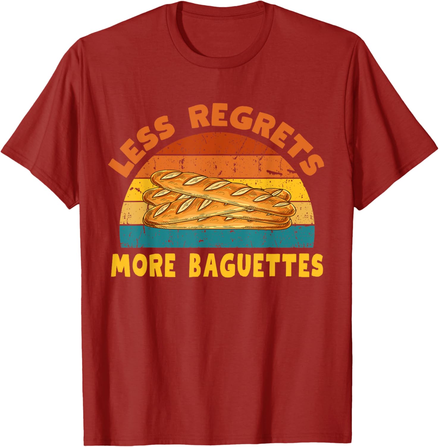 Funny Less Regrets More Baguettes T-Shirt for Bread Lovers - 5