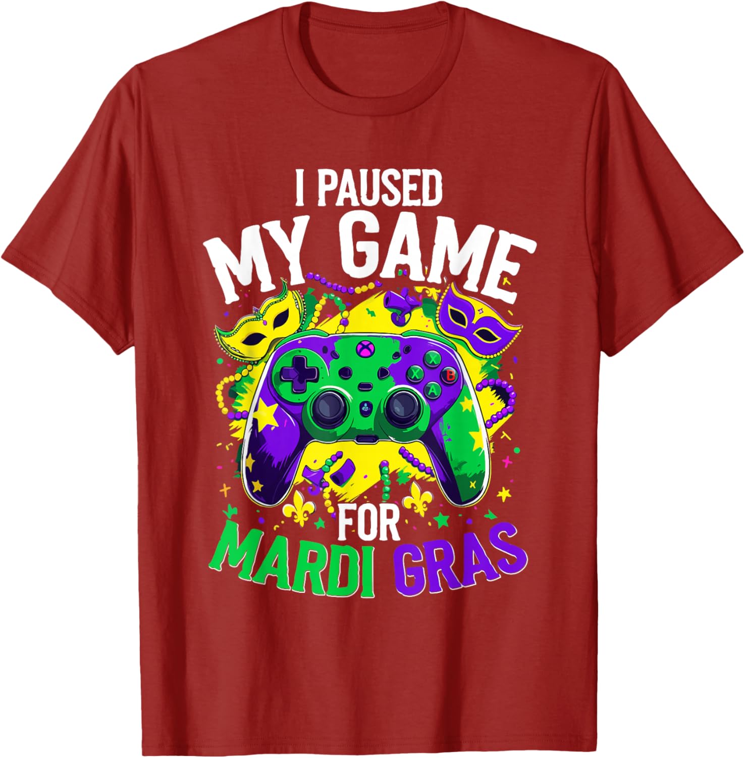 Mardi Gras Gamer T-Shirt - I Paused My Game for Festive Fun - 13