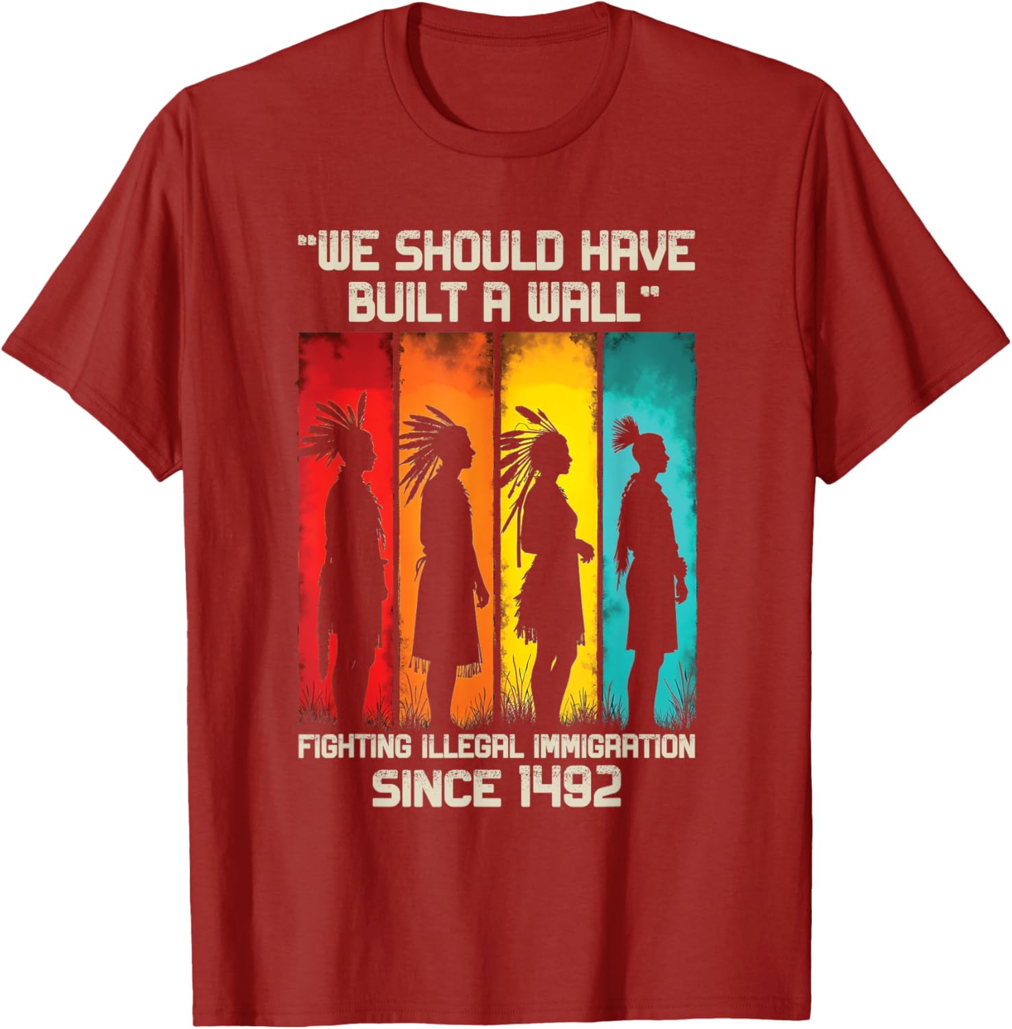 We Should Have Built a Wall Native American Graphic T-Shirt for All Ages - 6