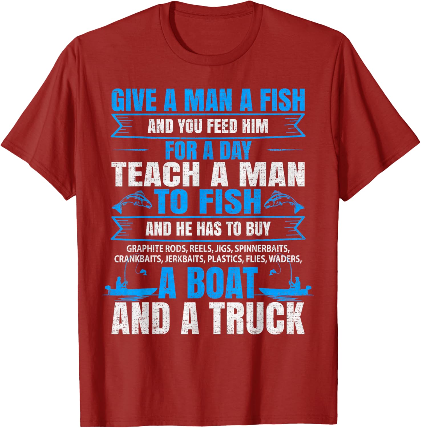 Give A Man A Fish Fishing Lover T-Shirt for Fishermen and Outdoor Enthusiasts - 7