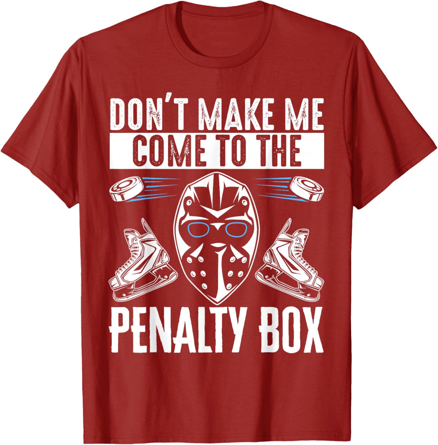 Don't Make Me Come To The Penalty Box T-Shirt Fun Graphic Tee for Sports Fans - 14