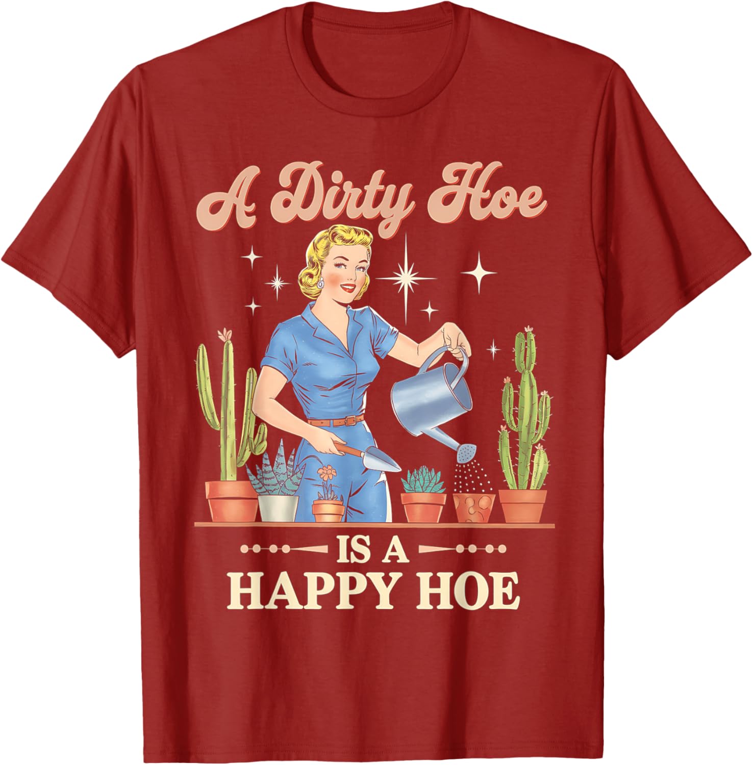 Gardener Plant Lady T-Shirt - A Dirty Hoe Is A Happy Hoe Design - 7