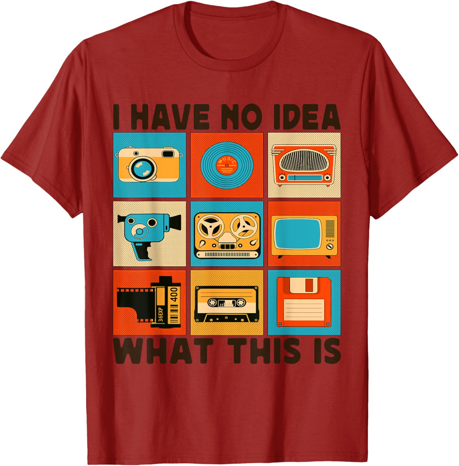 Retro I Have No Idea What This Is T-Shirt for Men Women Kids 70s 80s 90s - 21