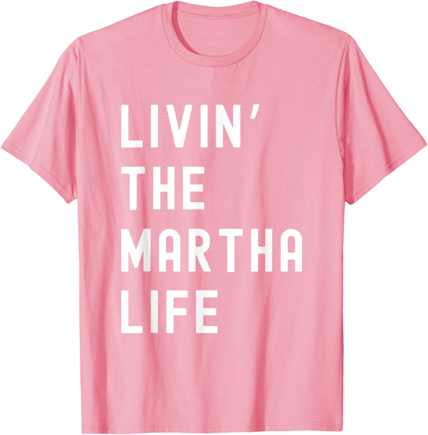 Funny Martha Life T-Shirt for Women - Stylish and Comfy Apparel - 22