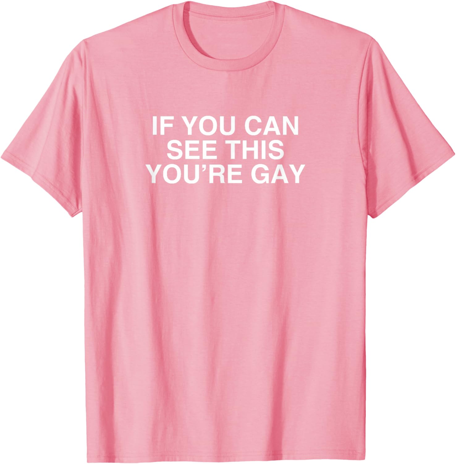 Funny Gay Pride Meme T-Shirt If You Can See This You're Gay LGBT Apparel - 4