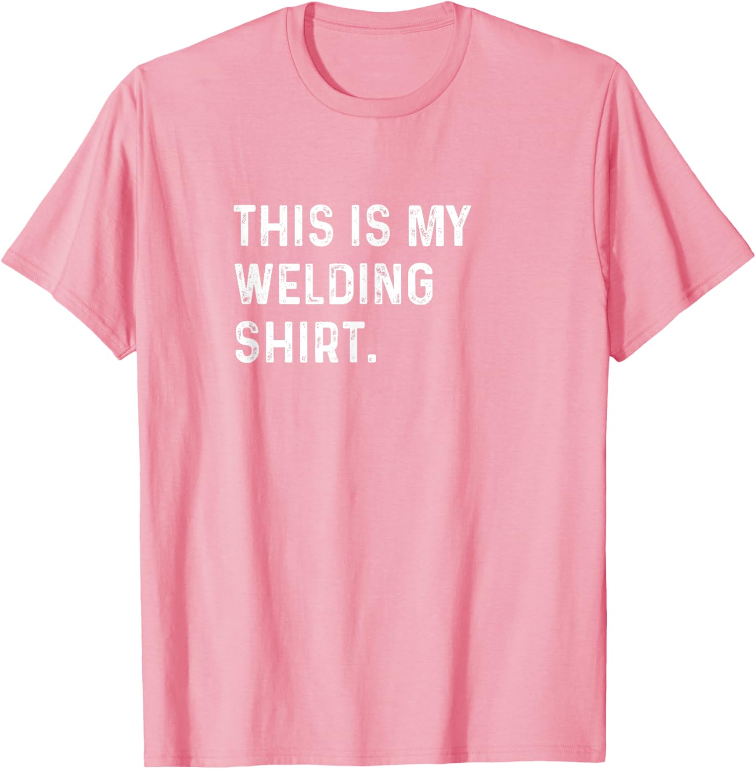 This Is My Welding Shirt for Welders - Cool Mechanic Steel Shop Tee - 11