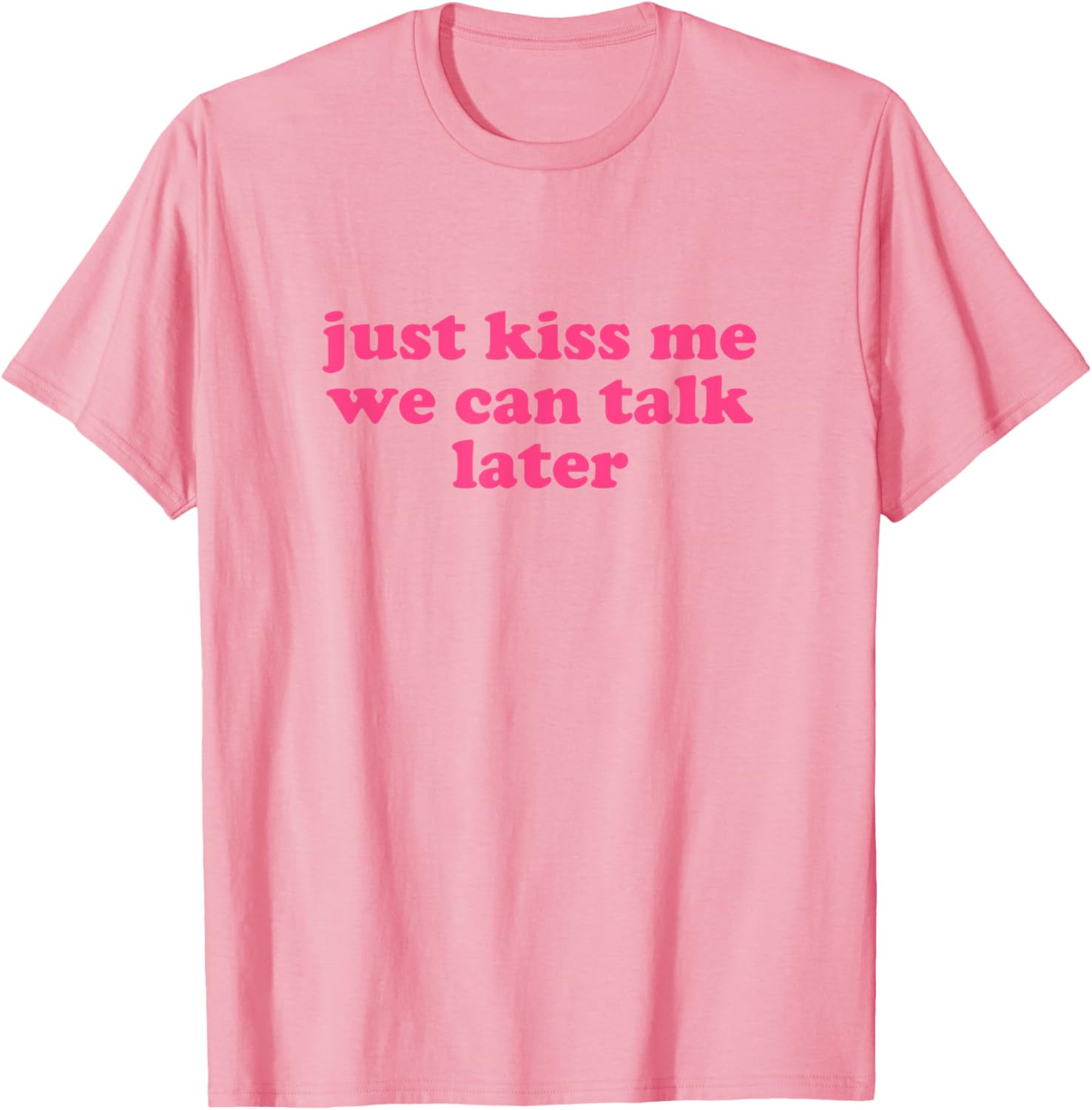Just Kiss Me We Can Talk Later Y2K Aesthetic T-Shirt for Trendy Style - 3
