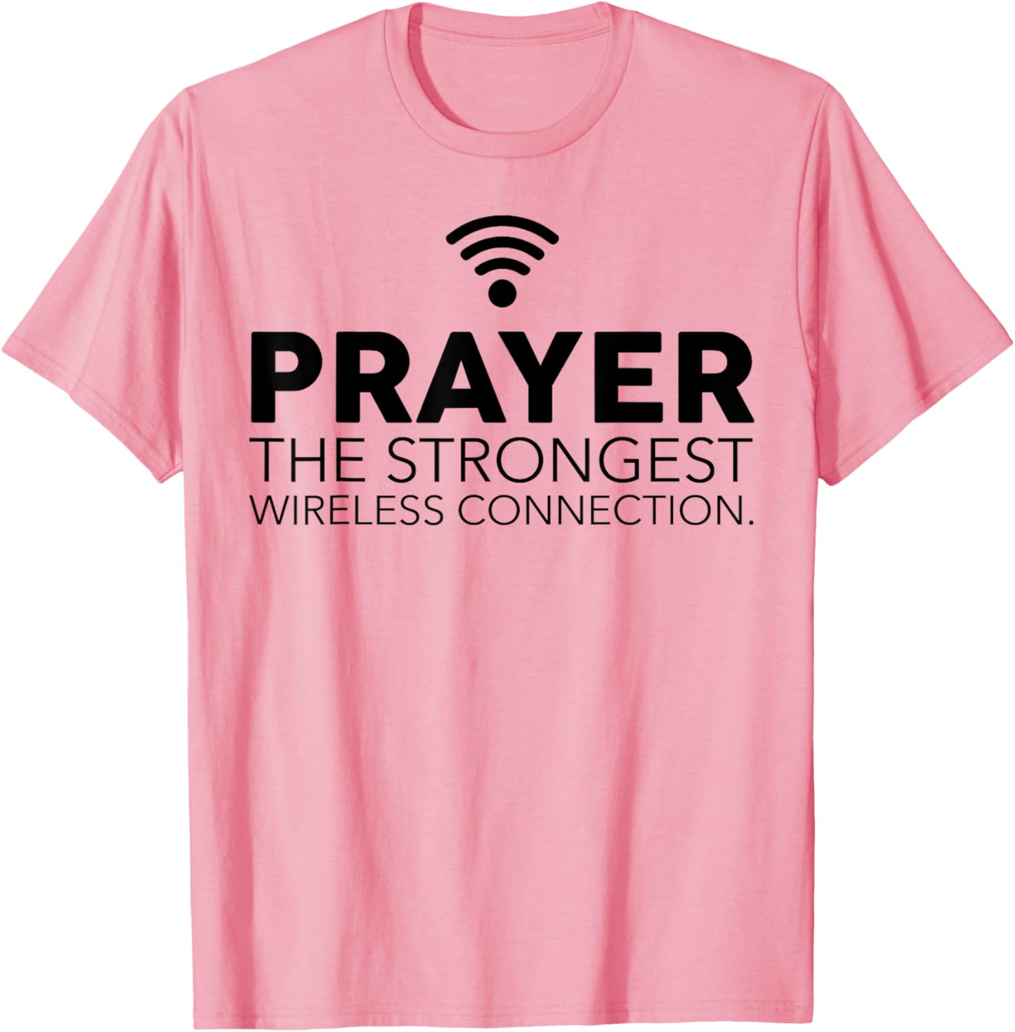 Prayer The Strongest Wireless Connection T-Shirt for Faith and Comfort - 7