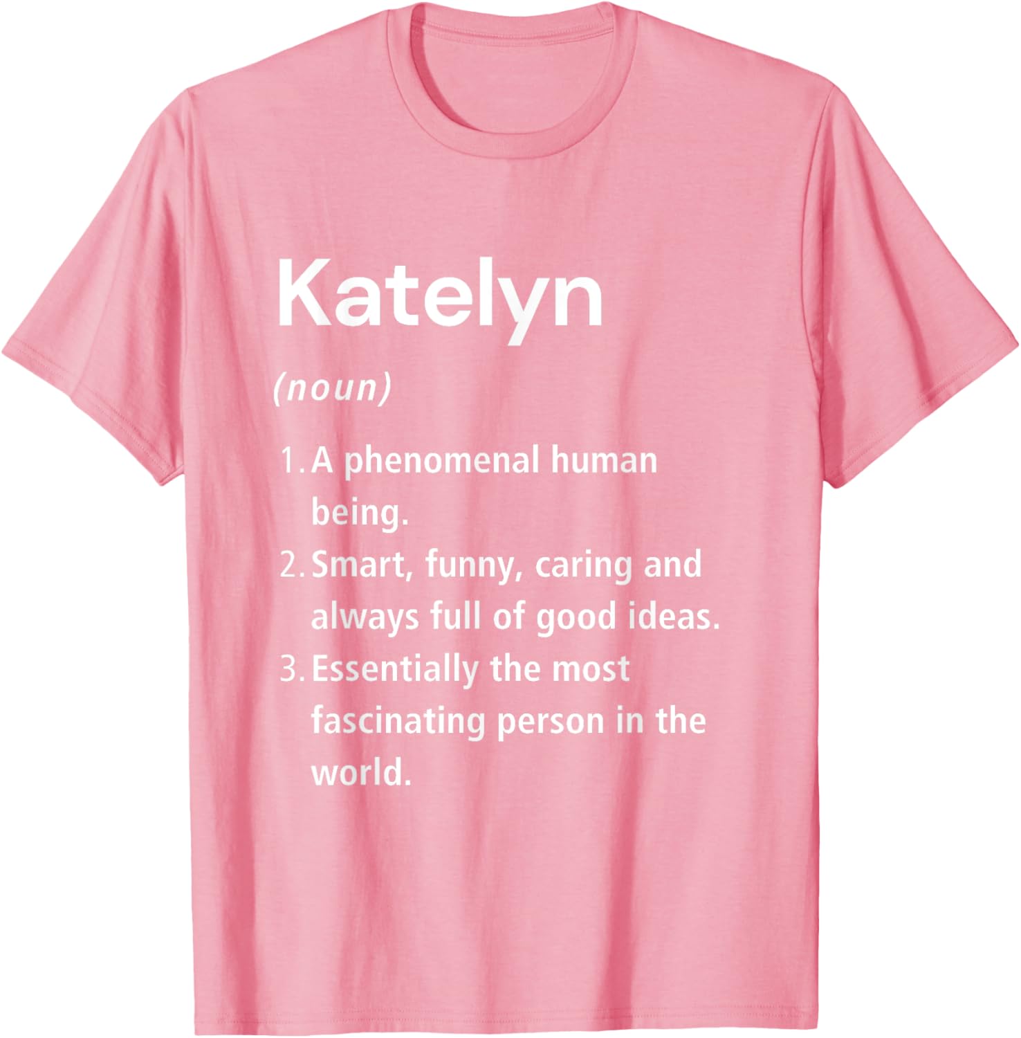 Katelyn Funny Definition T-Shirt - Unique Gift for Katelyn Lovers - 12