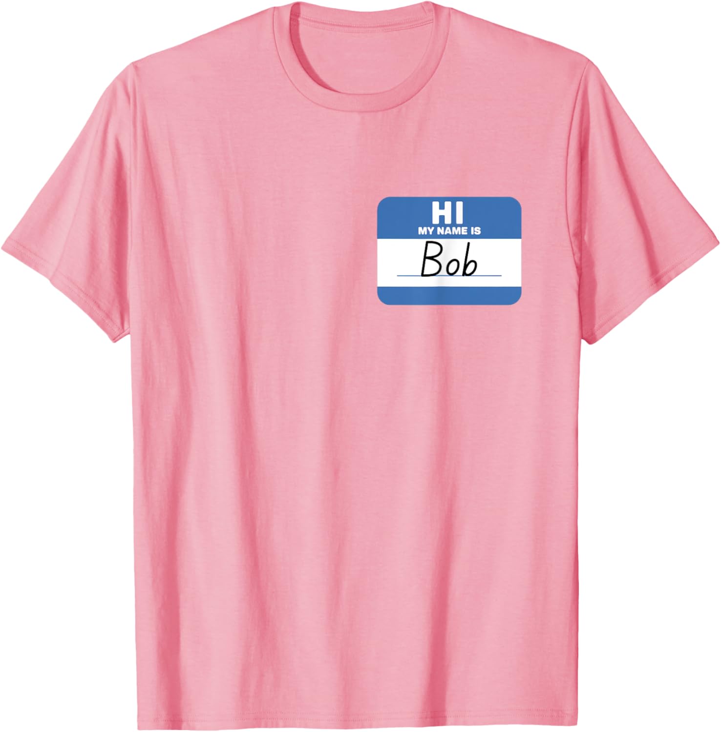 Funny Hello My Name is Bob T-Shirt Perfect for Casual Wear and Gifts - 22