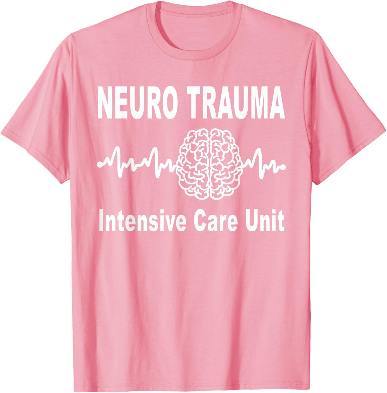 Neuro Trauma ICU Intensive Care Unit Nurse and Doctor T-Shirt - 11