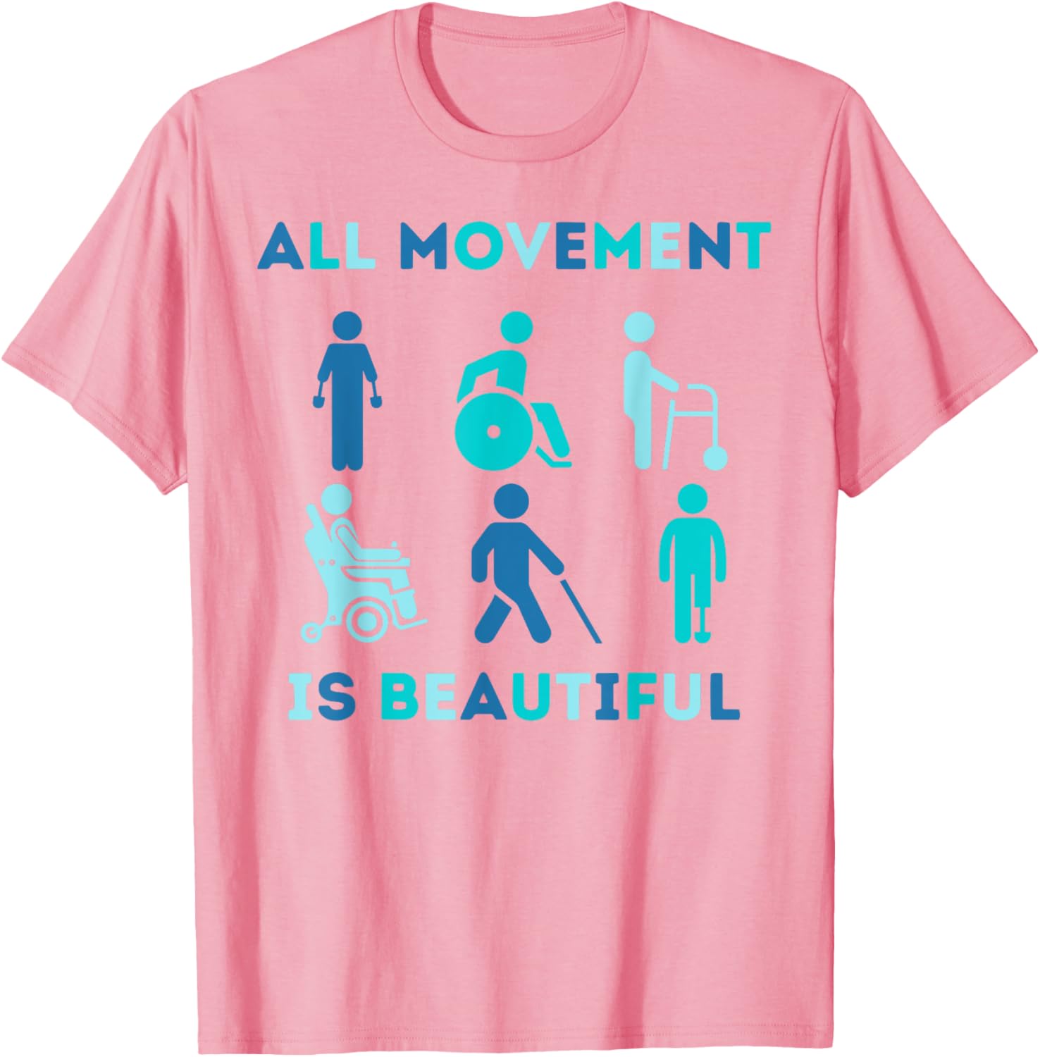 All Movement is Beautiful Disability Awareness T-Shirt for PT OT PTA - 12