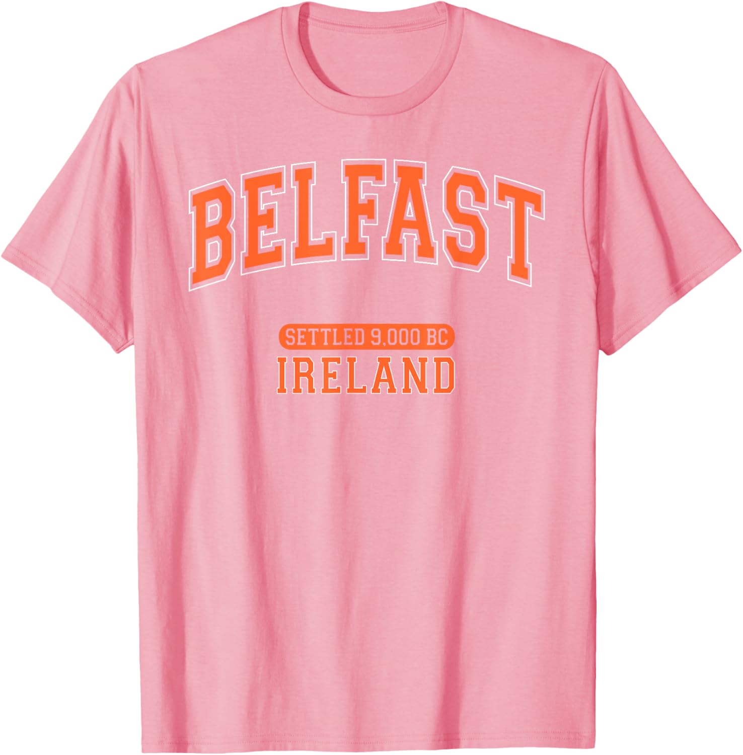 Belfast Ireland Settled 9000 BC Retro Arched Orange Letters T-Shirt - 7