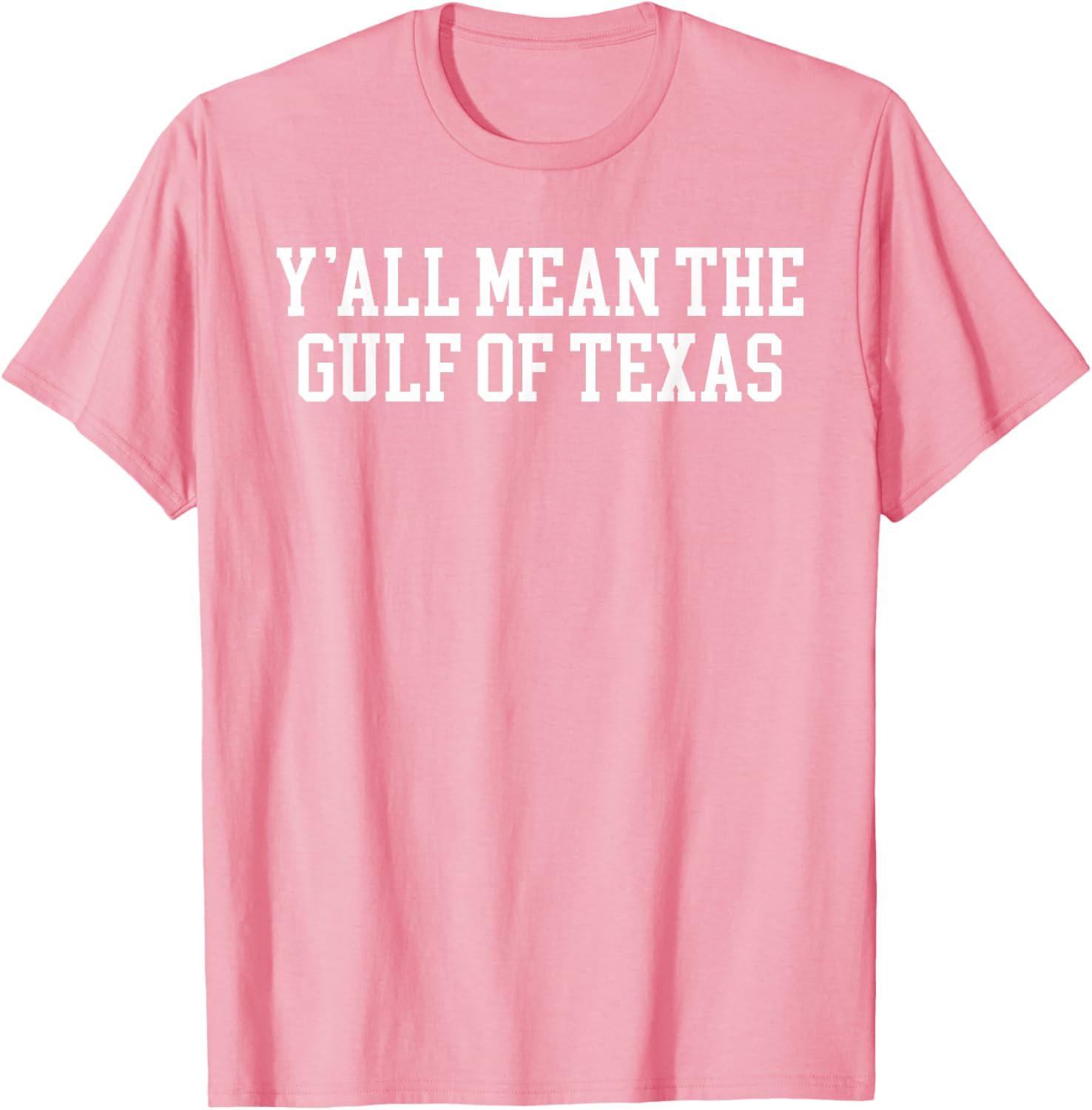 Y'all Mean the Gulf of Texas T-Shirt - Stylish Coastal Casual Wear - 19