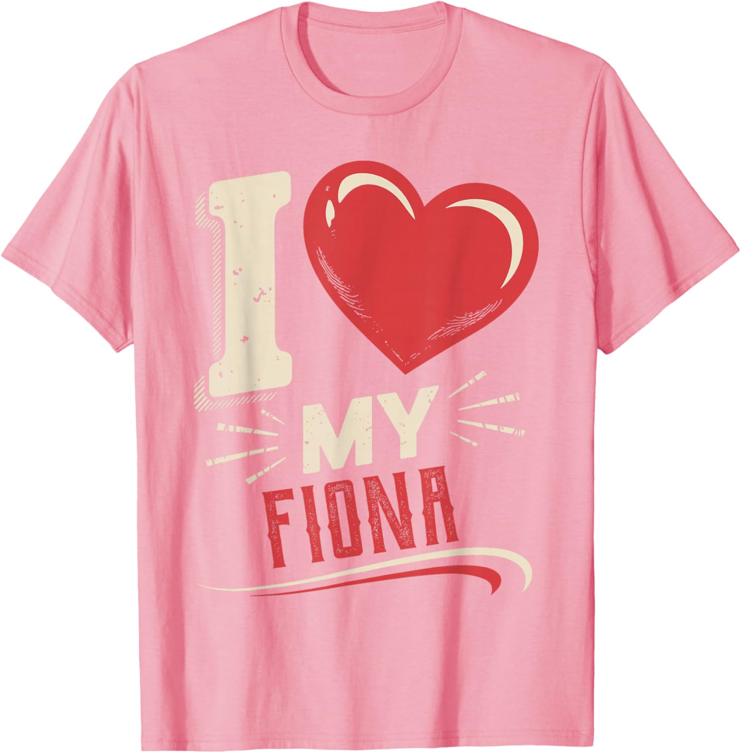 I Love My FIONA T-Shirt - Stylish and Comfortable Everyday Wear - 13