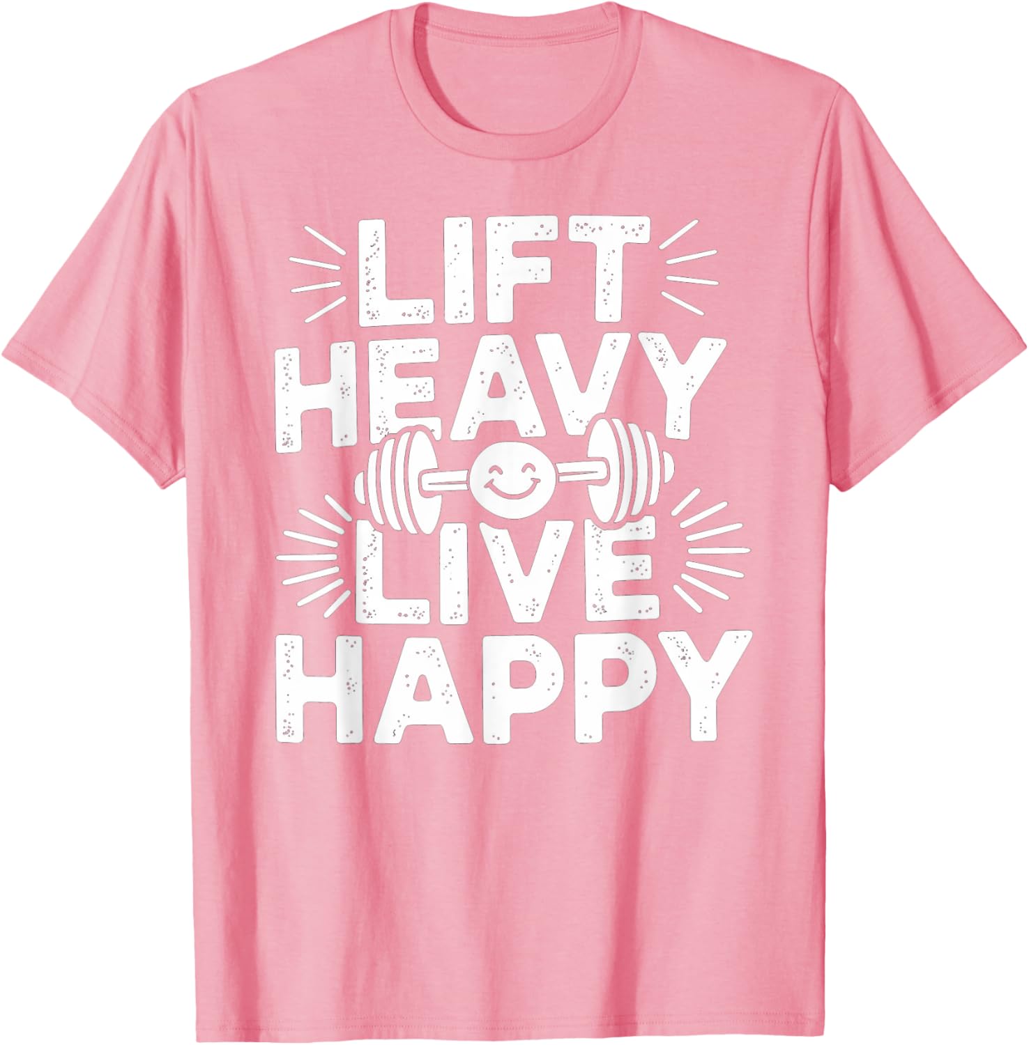 Lift Heavy Live Happy Barbell Bodybuilding T-Shirt for Fitness Enthusiasts - 23