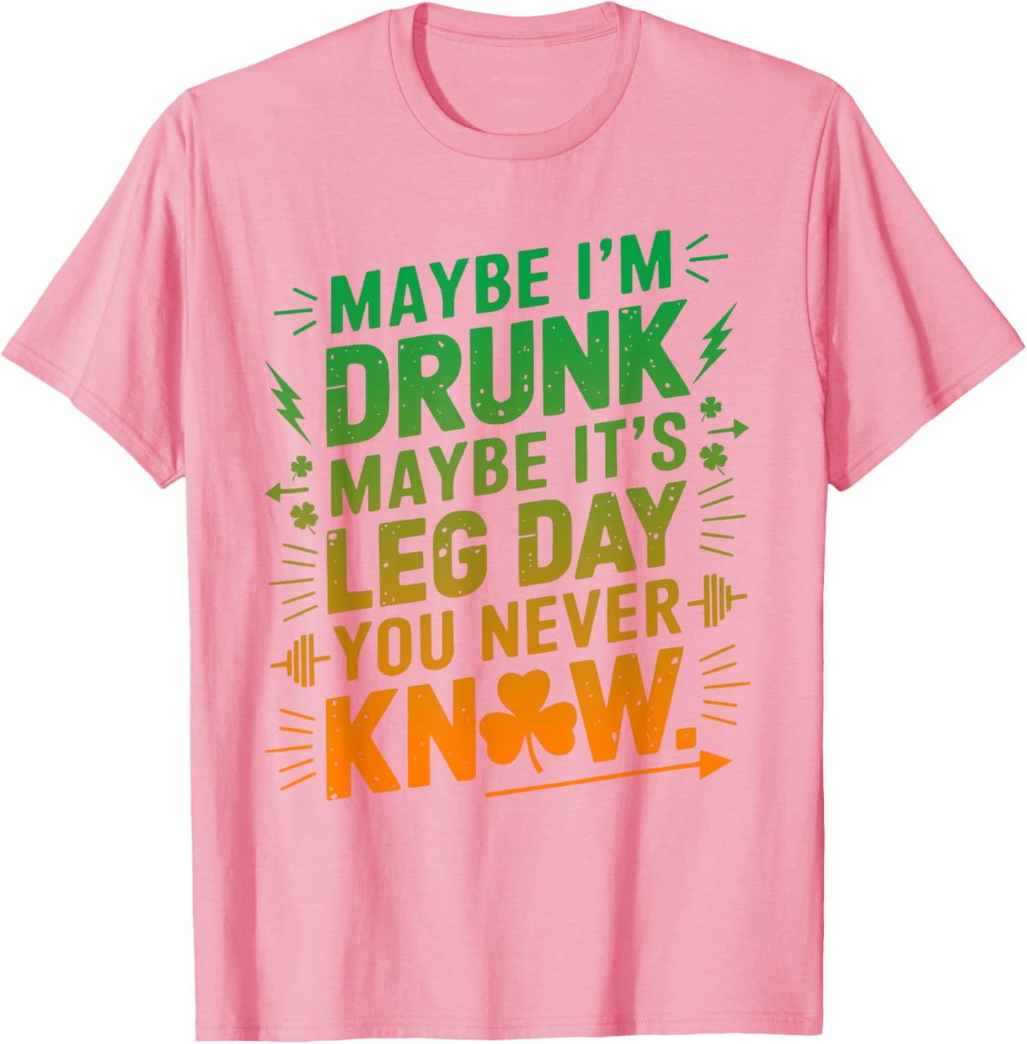 Funny Maybe I'm Drunk Maybe It's Leg Day Graphic T-Shirt for Fitness Lovers - 8