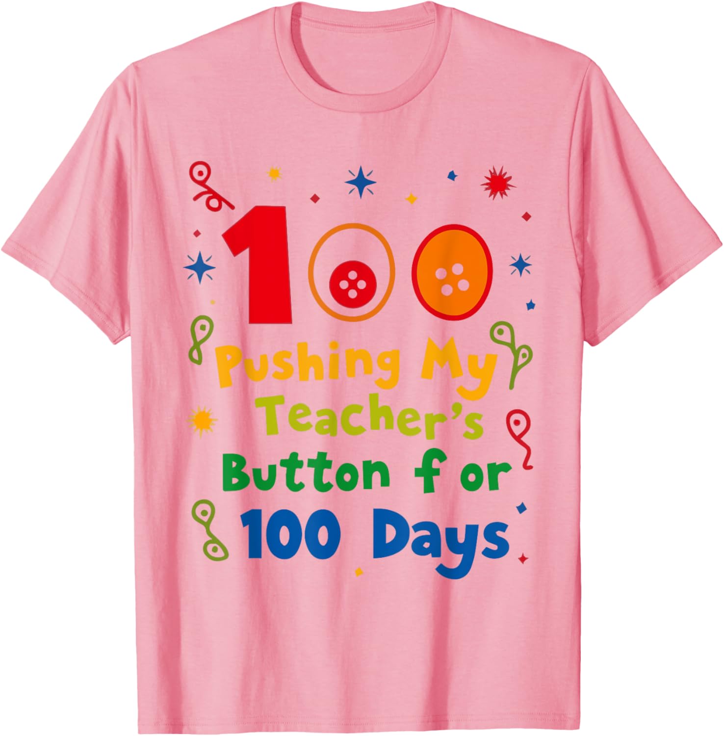 Pushing My Teacher's Buttons 100 Days School T-Shirt for Fun Classroom Style - 13