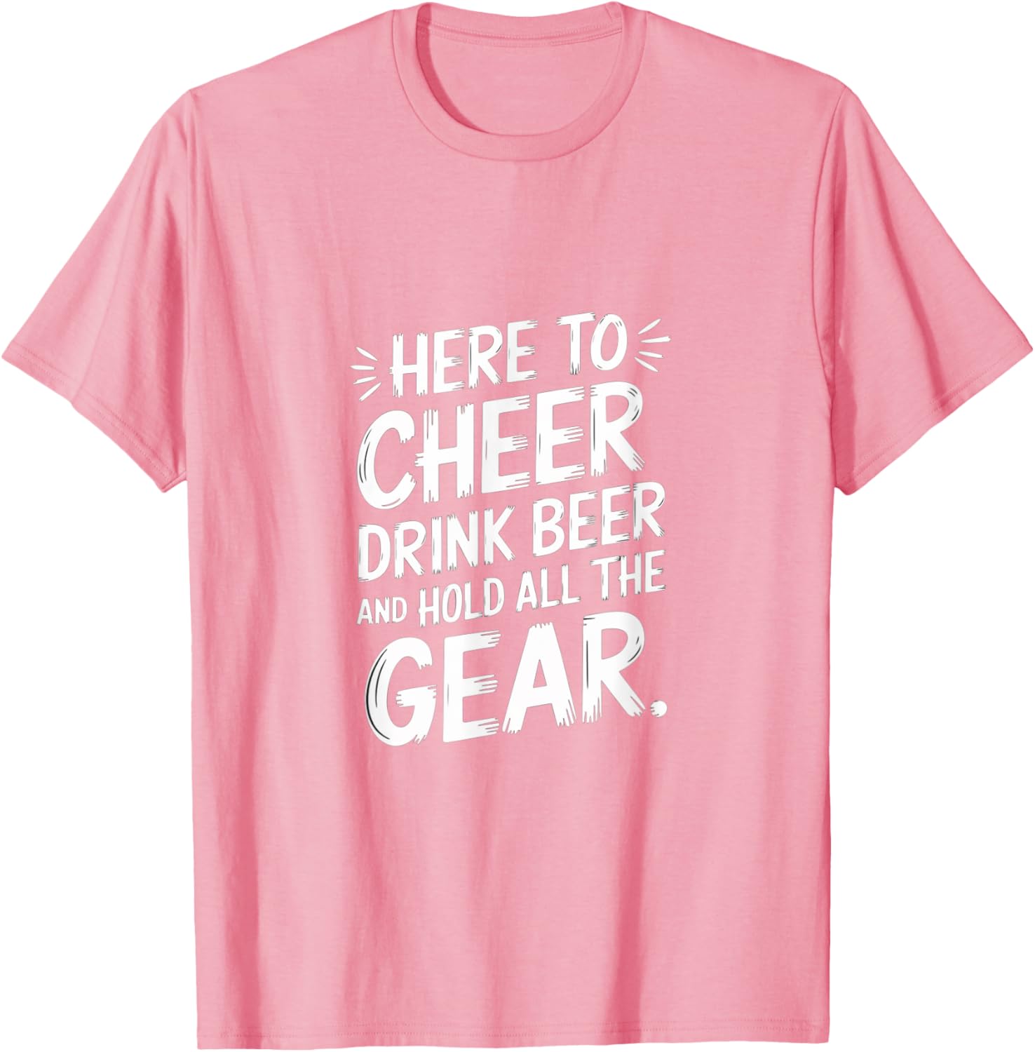 Here to Cheer Drink Beer and Hold Gear Fun T-Shirt for Party Lovers - 1