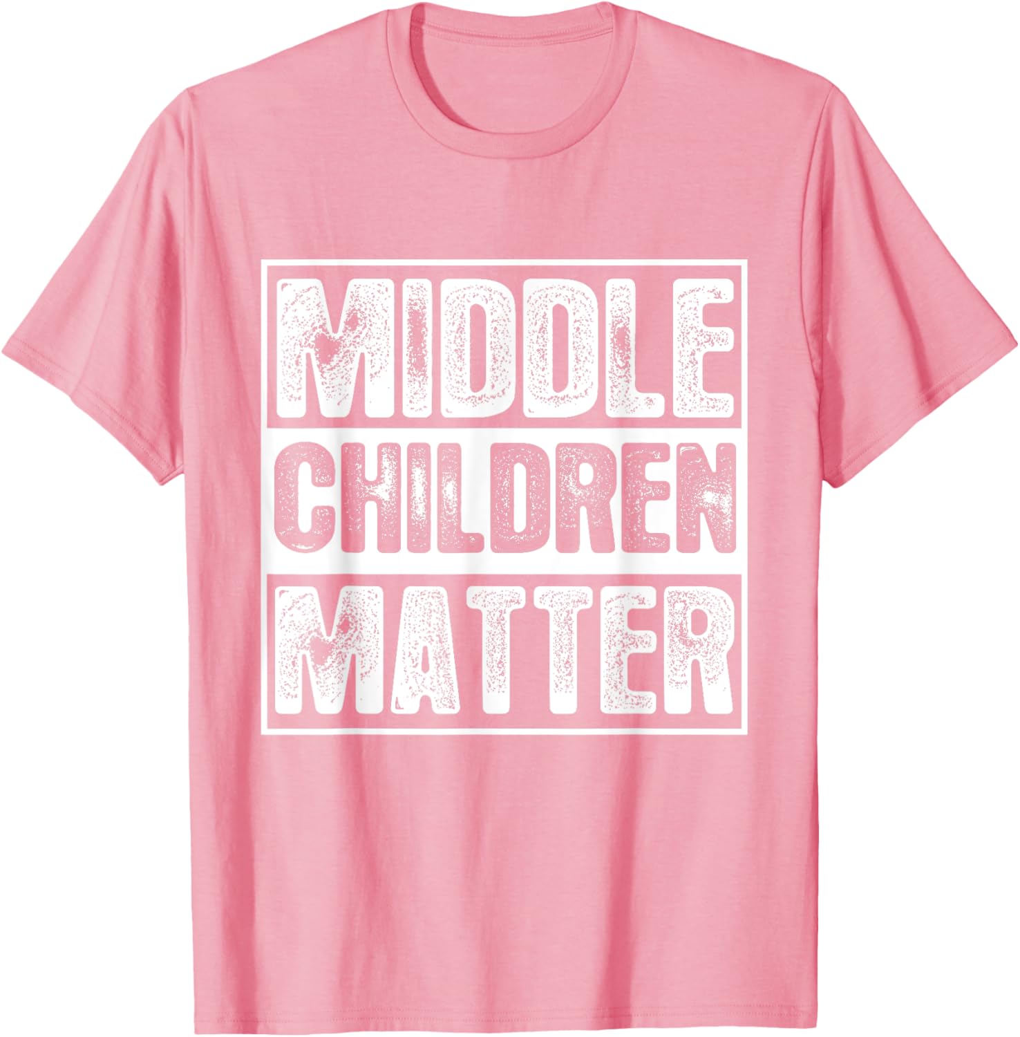 Middle Children Matter T-Shirt for Kids and Adults - Fun Family Apparel - 1
