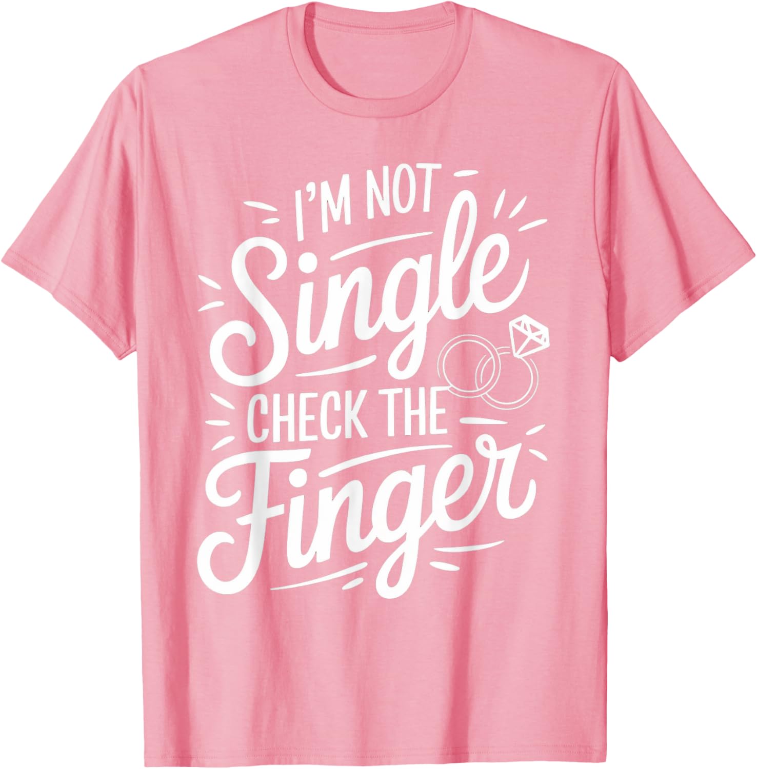 I'm Not Single Fiancé Fiancee Couple Wedding Engaged T-Shirt Gift - 9
