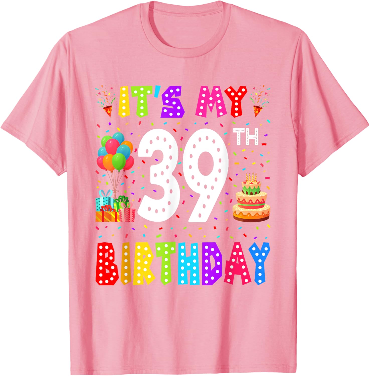 Funny 39th Birthday T-Shirt for Men and Women - Perfect Gift Idea - 11
