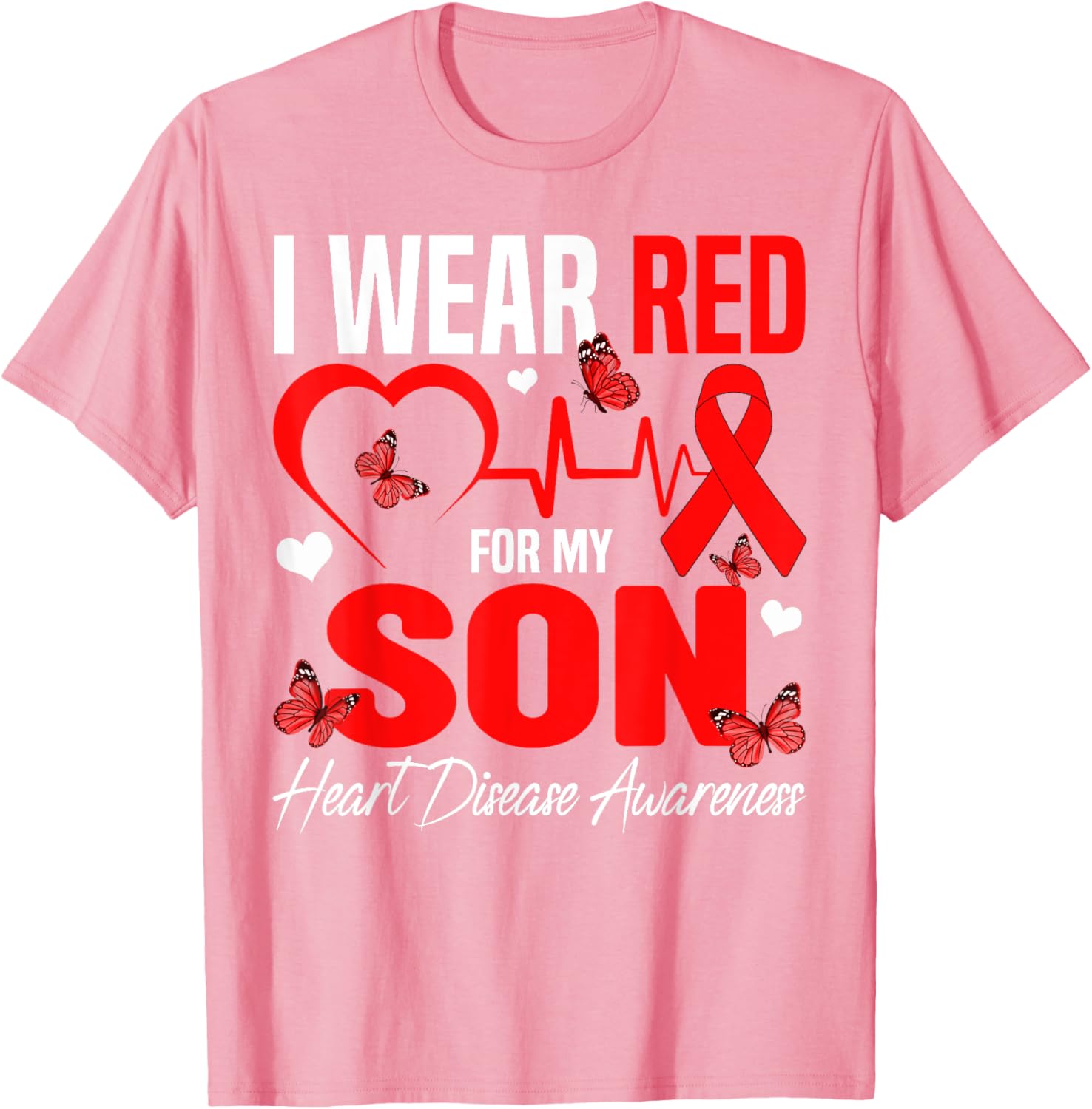 I Wear Red for My Son Heart Disease Awareness T-Shirt for Family Support - 11