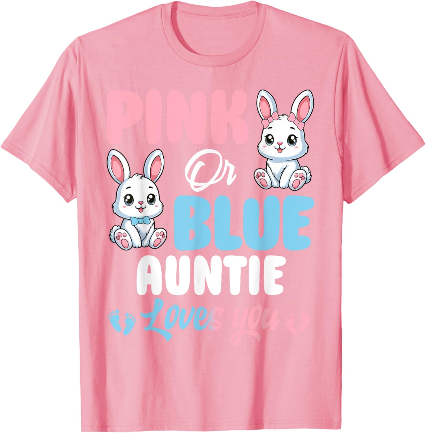 Pink or Blue Auntie Loves You Bunny Gender Reveal Party T-Shirt - 13