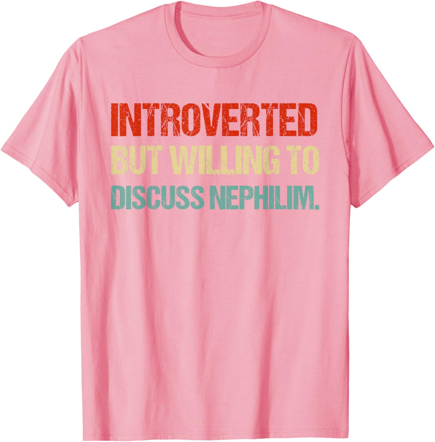 Introverted But Willing to Discuss Nephilim Funny Graphic T-Shirt for Fans - 20