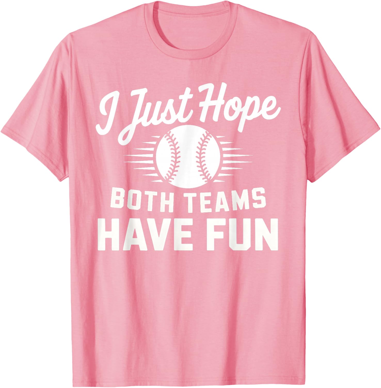 I Just Hope Both Teams Have Fun T-Shirt for Men Women and Kids - 13