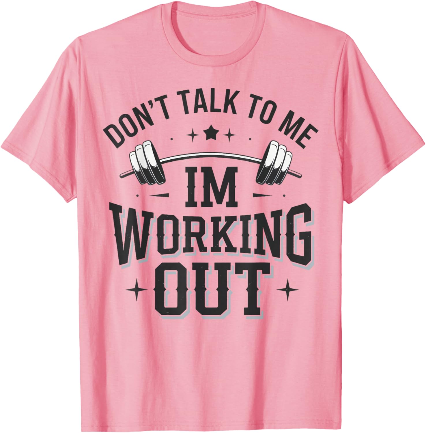 Funny Don't Talk To Me I'm Working Out T-Shirt for Fitness Lovers - 4