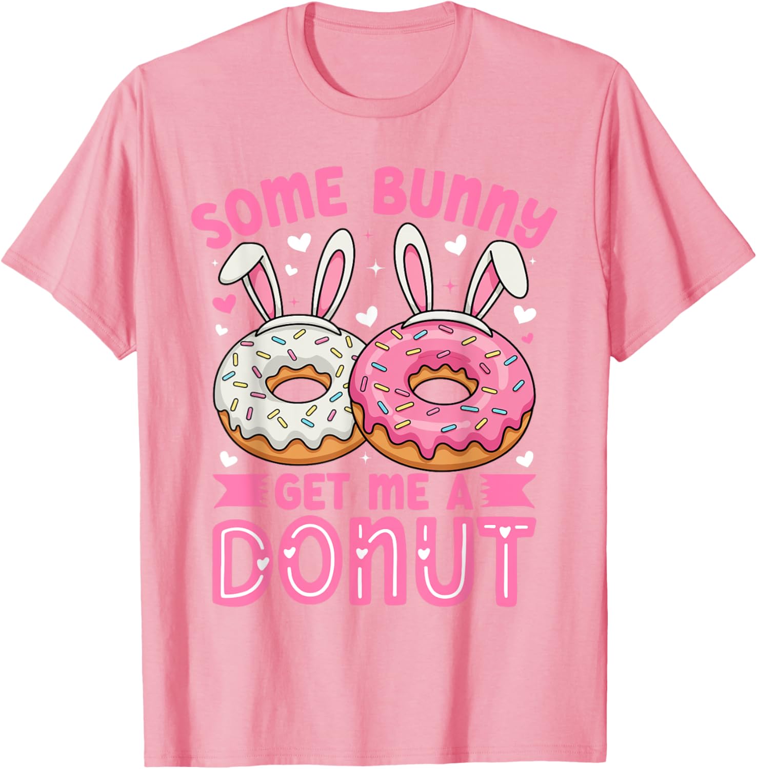 Some Bunny Get Me A Donut Funny Easter Bunny T-Shirt for Foodies - 22