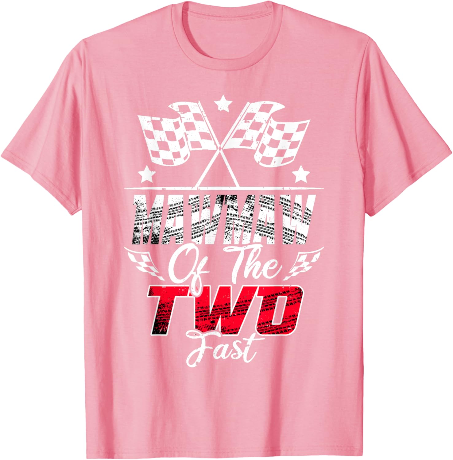 Mawmaw Of The Two Fast Second Birthday Racing Car Family T-Shirt - 6