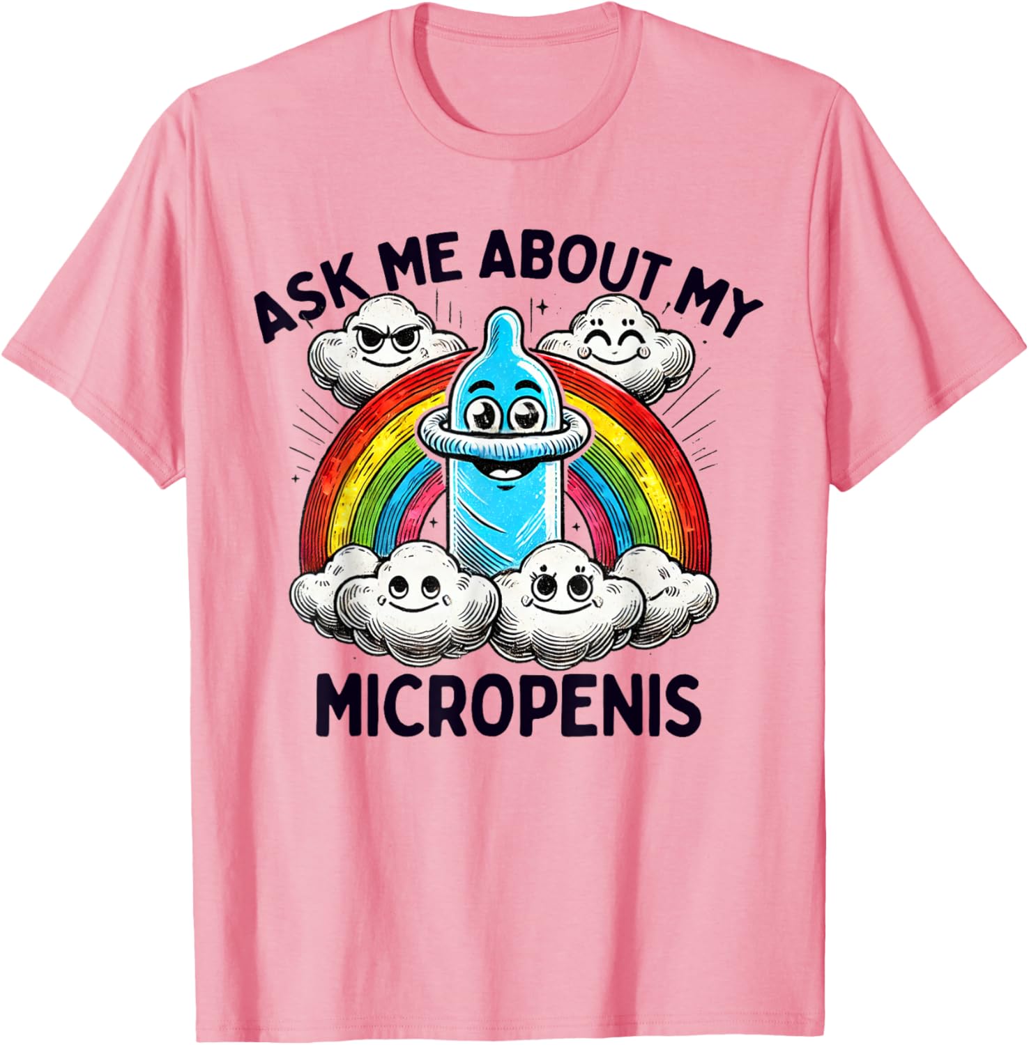 Ask Me About My Micropenis Funny Adult Humor T-Shirt for Men and Women - 3
