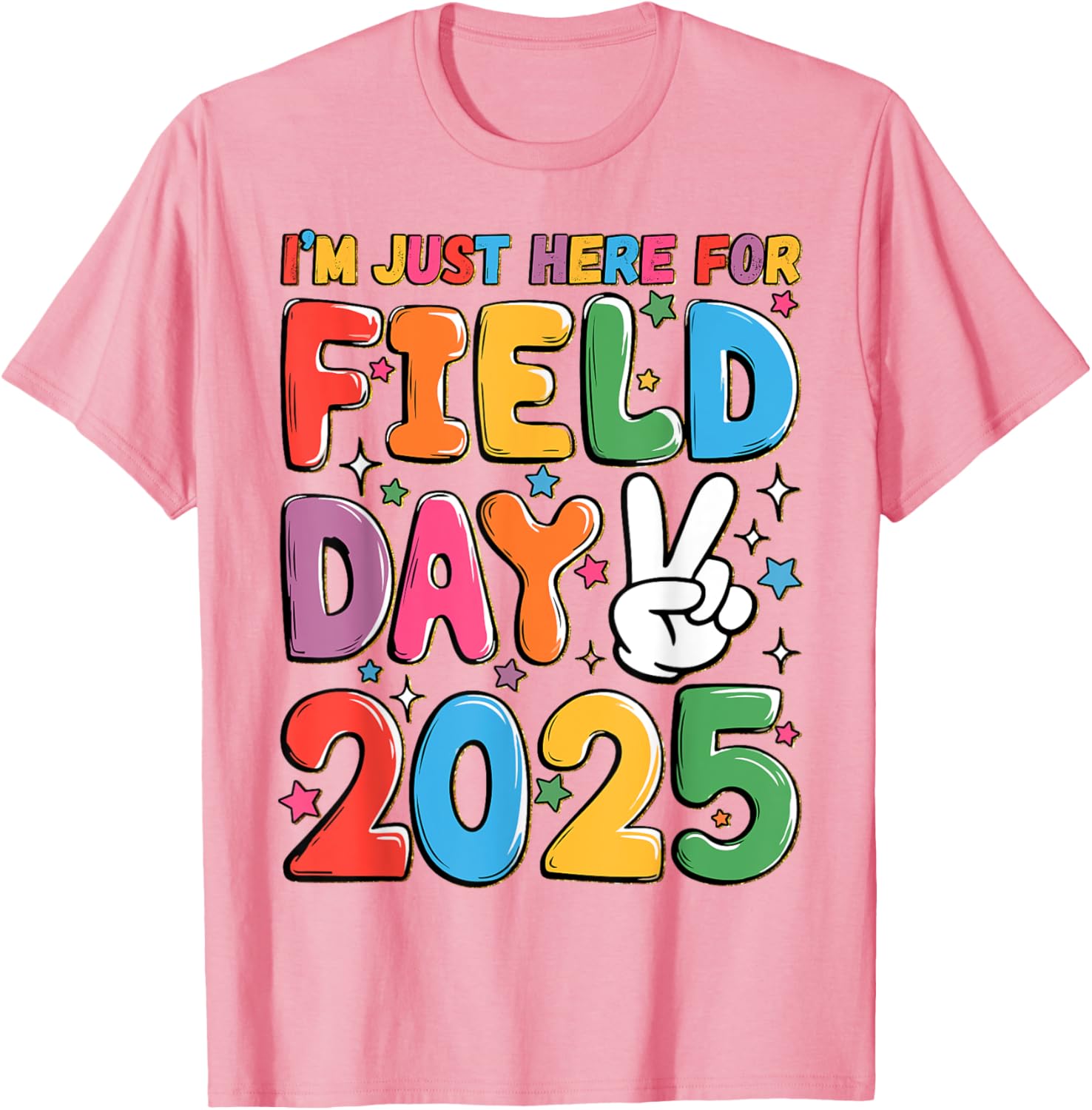 School Field Day Teacher T-Shirt I'm Just Here For Field Day 2025 - 12