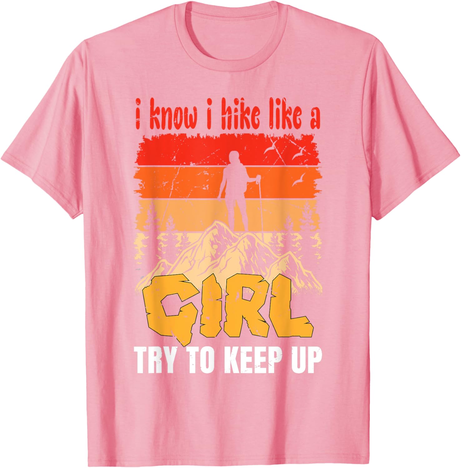Funny Hiking T-Shirt for Women and Girls - Perfect Gift for Mountaineers - 20